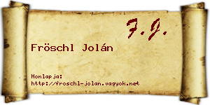 Fröschl Jolán névjegykártya