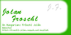 jolan froschl business card